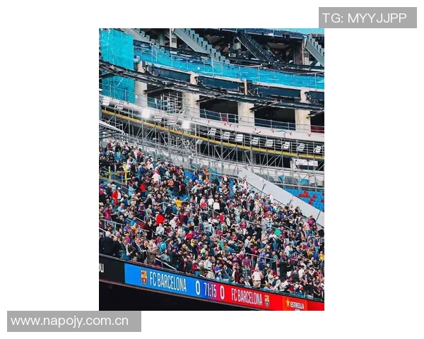 巴萨诺坎普周五公开训练门票热销已达12000张吸引众多球迷参与