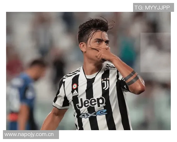 迪巴拉康复进展良好有望提前复出迎战那不勒斯